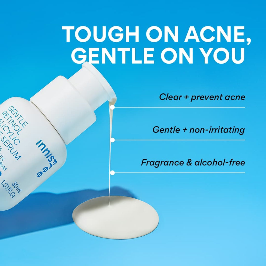 Gentle Retinol Salicylic Acne Serum is  tough on acne and gentle on you Benefits